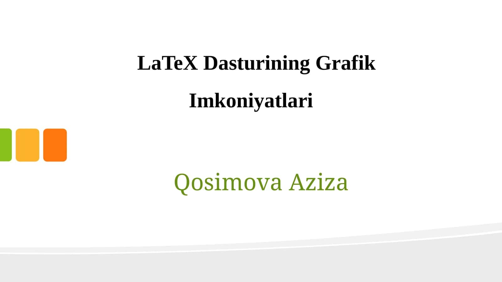 LaTeXDasturiningGrafikImkoniyatlari 1