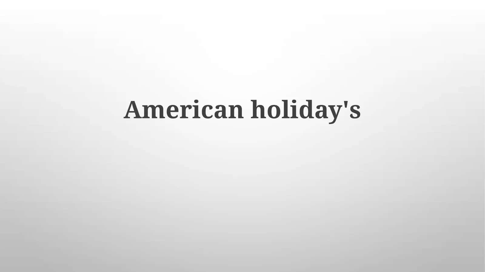 Amerika bayramlari tarixi 1