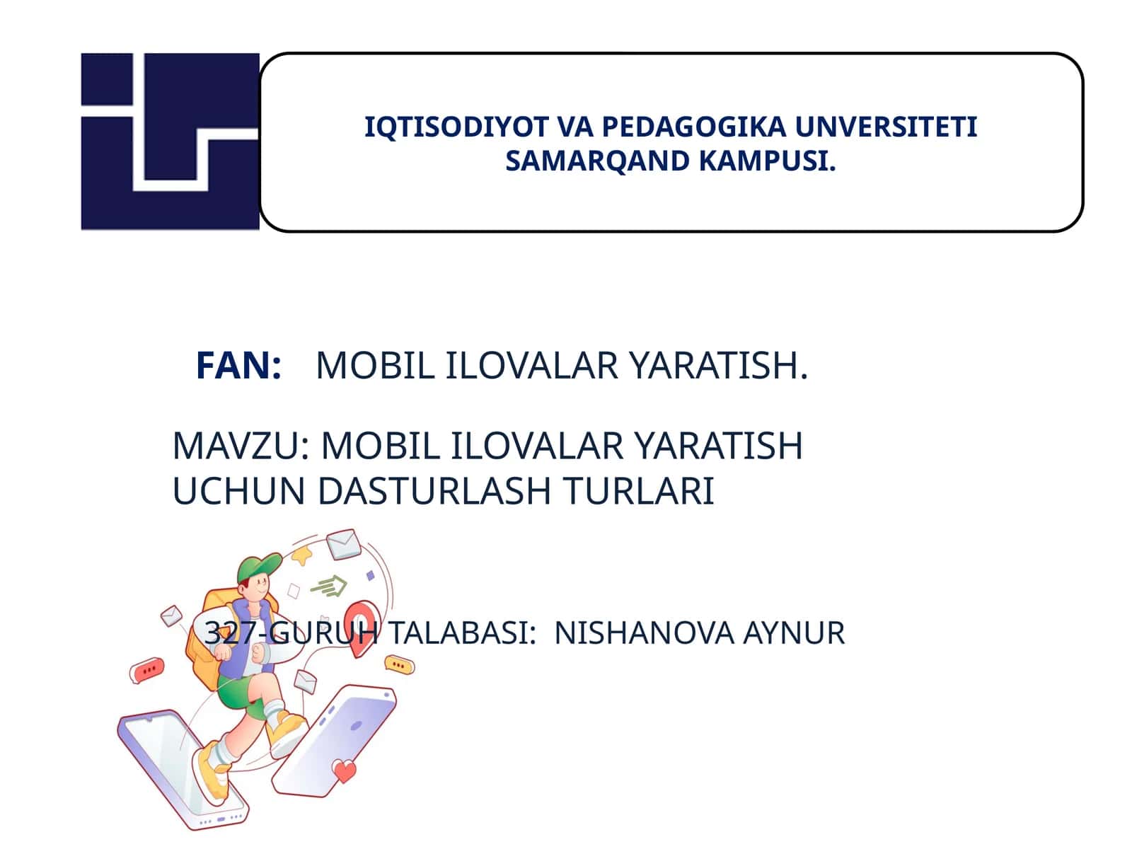MOBIL ILOVALAR YARATISH UCHUN DASTURLASH TURLARI 1