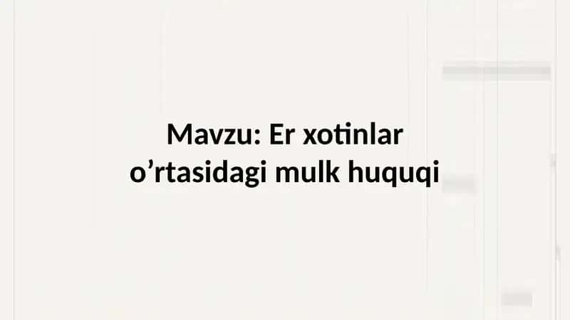 Er xotinlar o’rtasidagi mulk huquqi 1