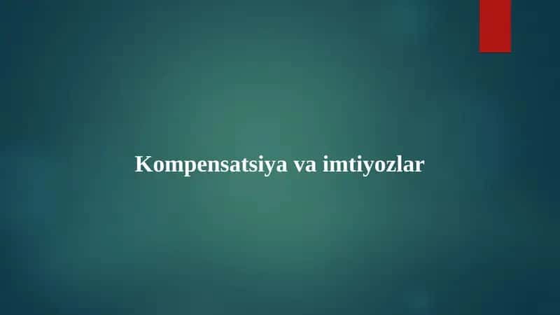 Kompensatsiya va imtiyozlar 1