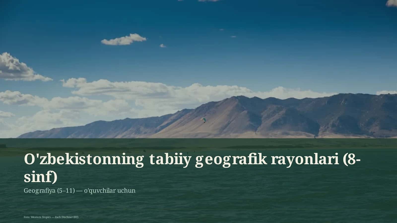 O'zbekistonning tabiiy geografik rayonlari (8-sinf) 1