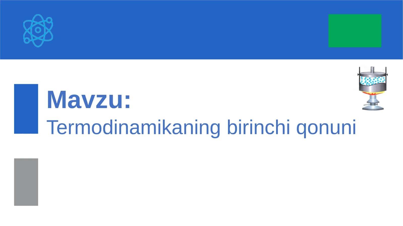 Termodinamikaning birinchi qonuni 1