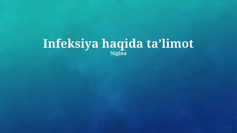 Infeksiya haqida ta'limot 1