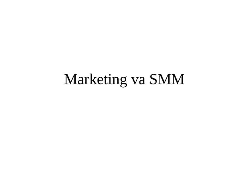 Marketing va SMM 1