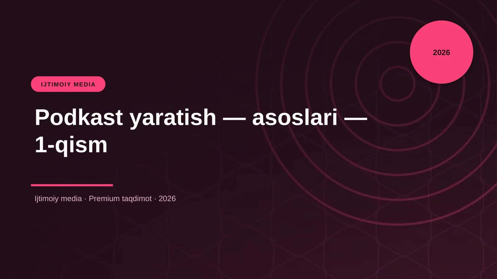 Podkast yaratish — asoslari — 1-qism 1