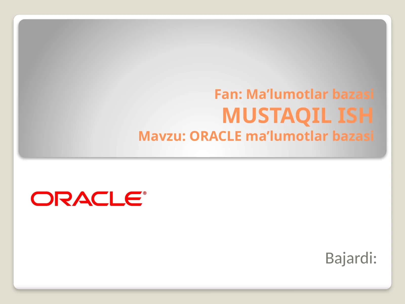 Oracle (Ma’lumotlarbazasini Boshqarish Tizimi) 1