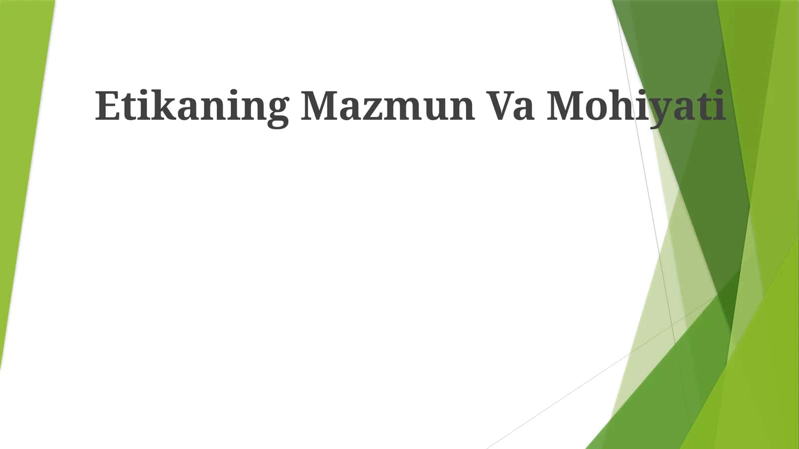 Etikaning Mazmun Va Mohiyati 1