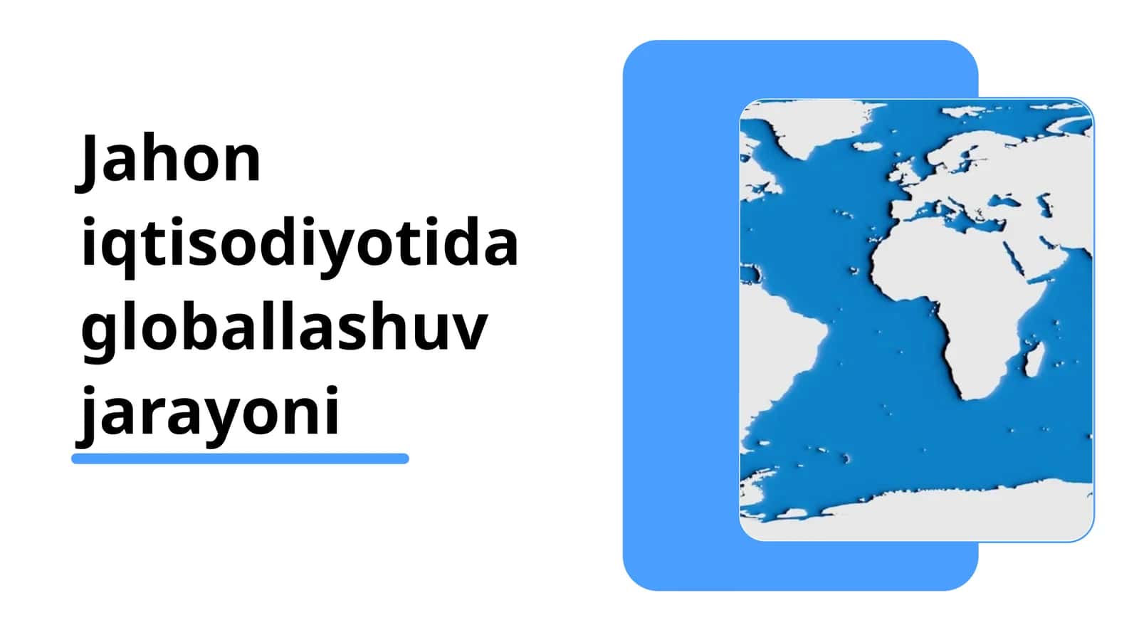 Globallashuv jarayoni 1