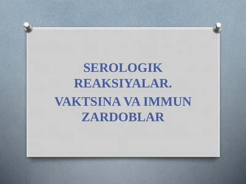 SEROLOGIK REAKSIYALAR 1