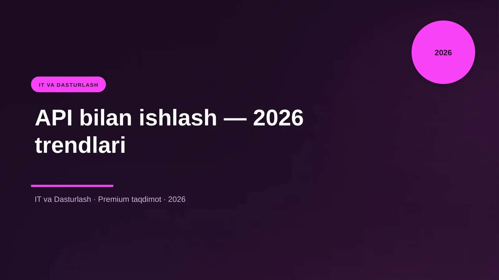 API bilan ishlash — 2026 trendlari 1