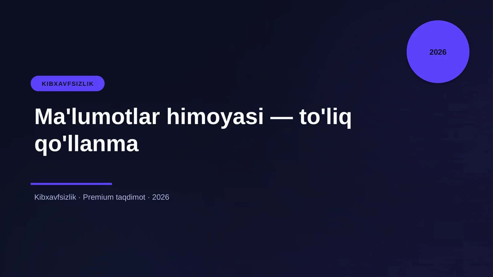 Ma'lumotlar himoyasi — to'liq qo'llanma 1
