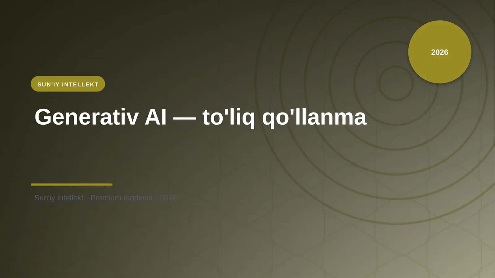 Generativ AI — to'liq qo'llanma 1