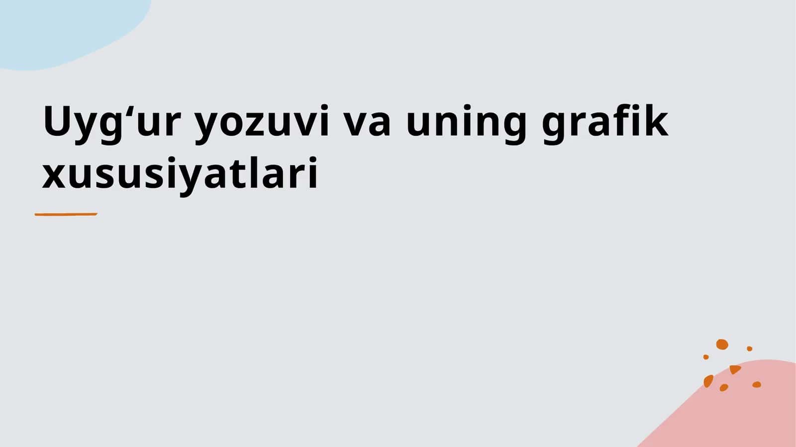 Uygʻuryozuvivauninggrafikxususiyatlari 1