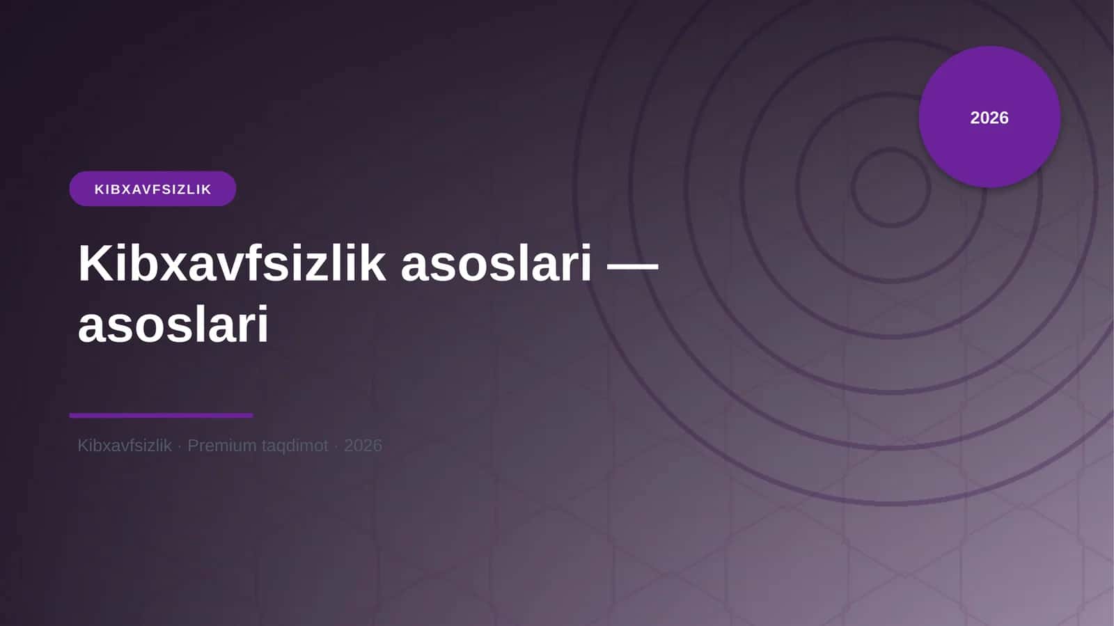 Kibxavfsizlik asoslari 1