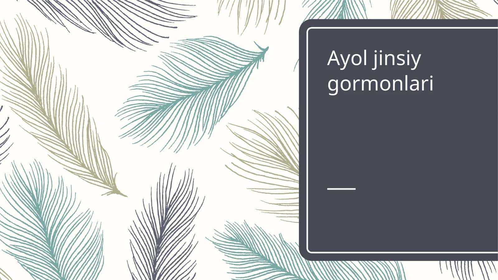 Ayol jinsiy gormonlari 1