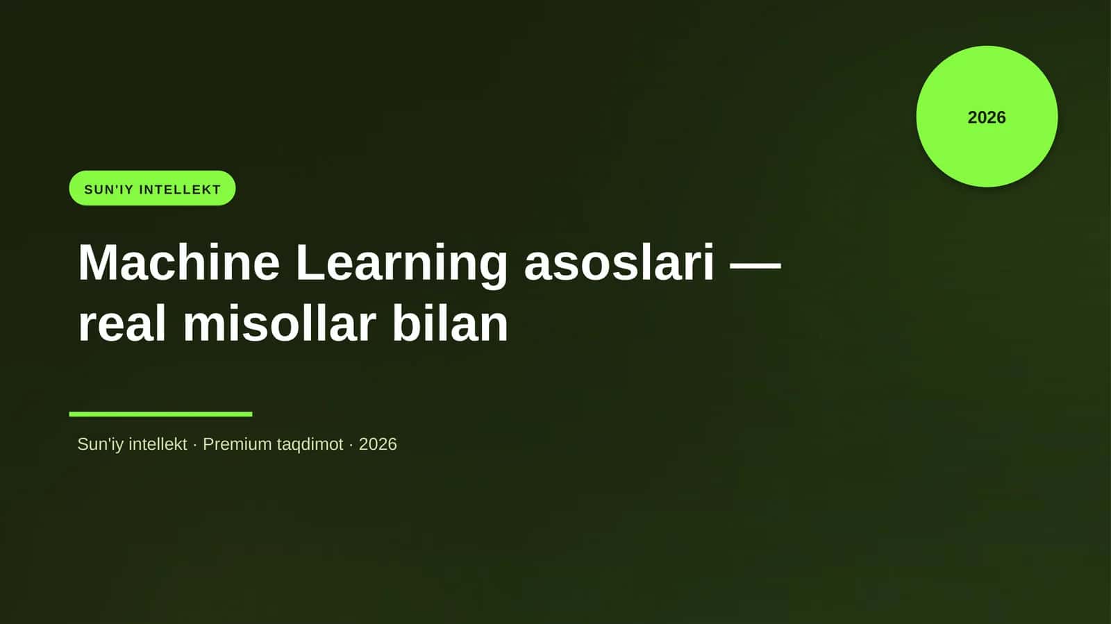 Machine Learning asoslari — real misollar bilan 1