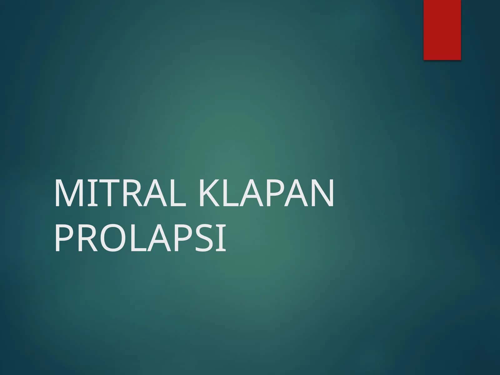 MITRAL KLAPAN PROLAPSI 1