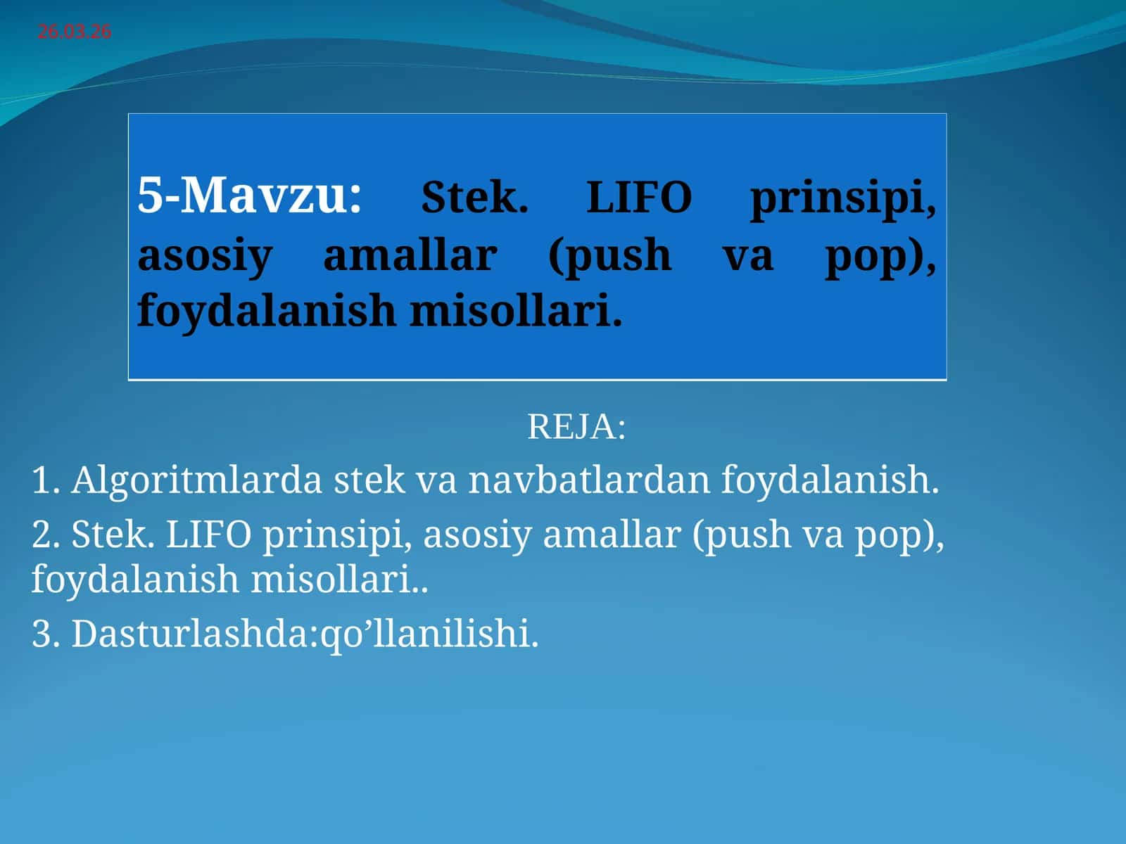 Stek. LIFO prinsipi 1