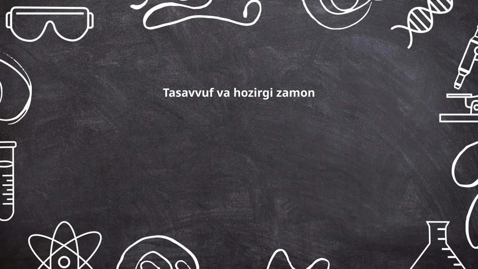 Tasavvuf va hozirgi zamon 1