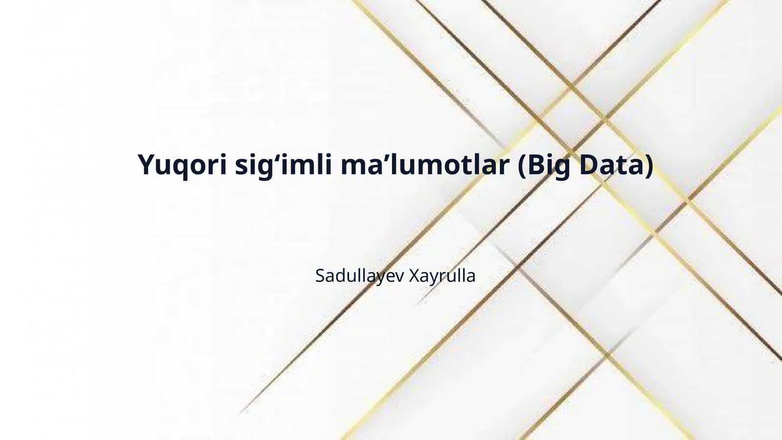Yuqori sigʻimli maʼlumotlar (Big Data) 1
