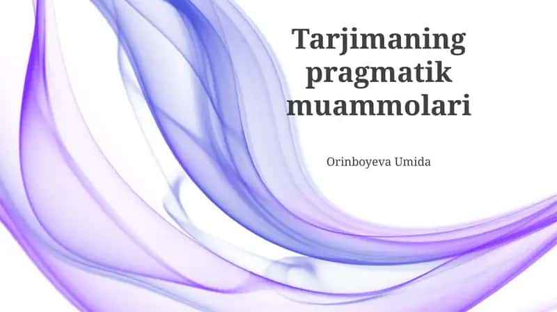 Tarjimaning pragmatik muammolari 1