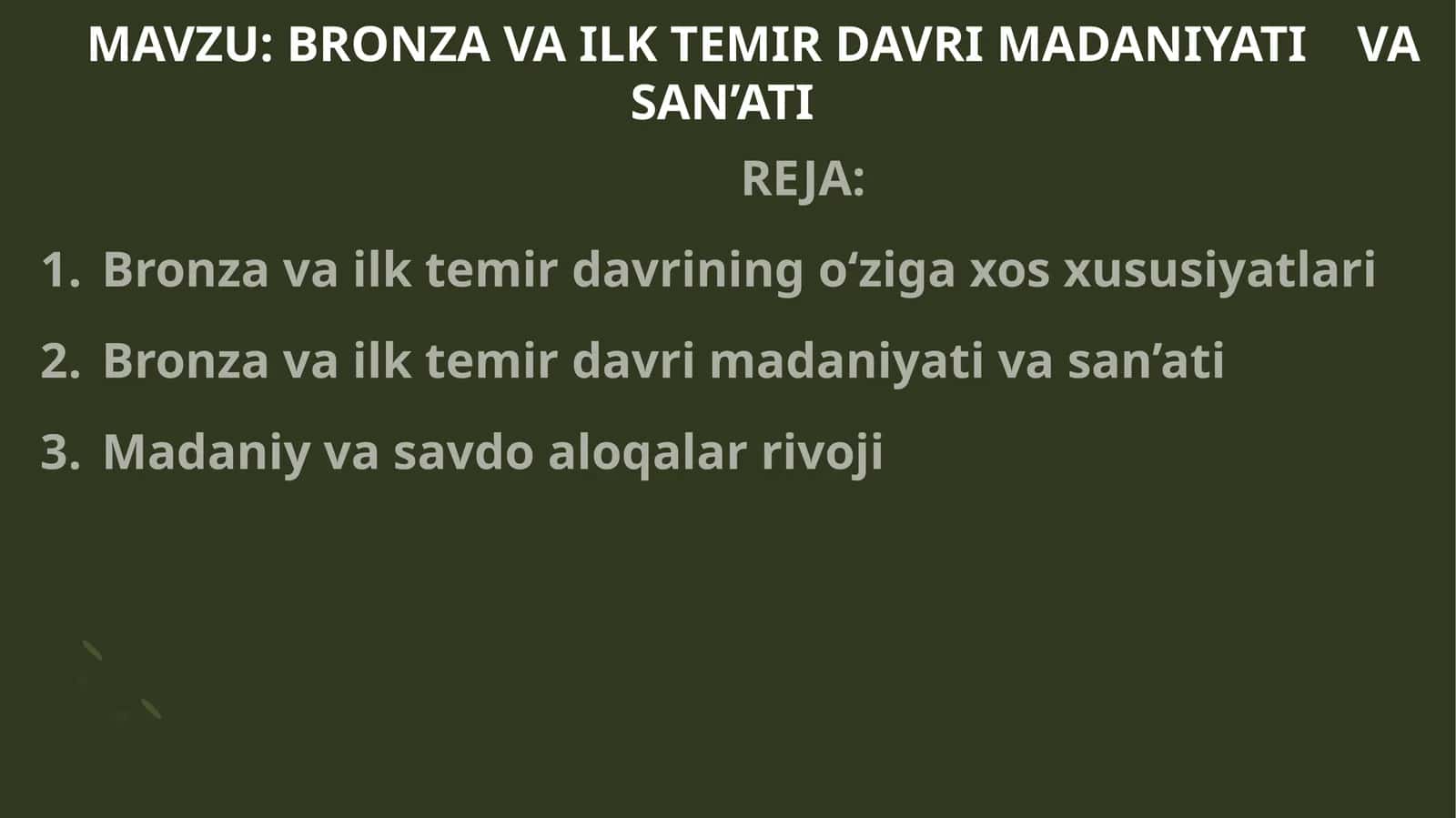 BRONZA VA ILK TEMIR DAVRI MADANIYATI    VA SAN’ATI 1