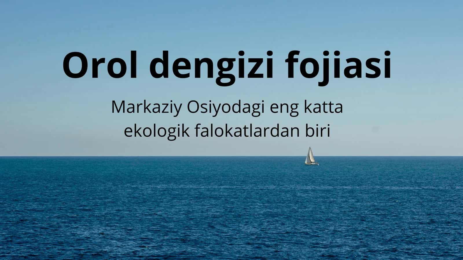 Orol dengizi fojiasi 1
