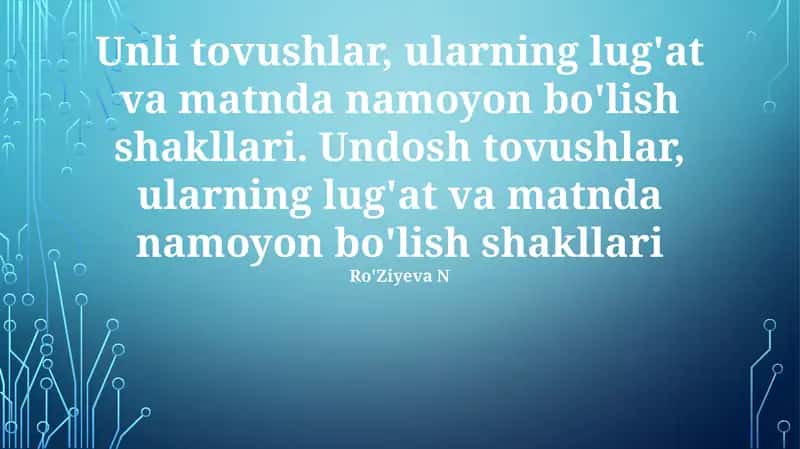 O'zbek tilida unli va undosh tovushlar 1