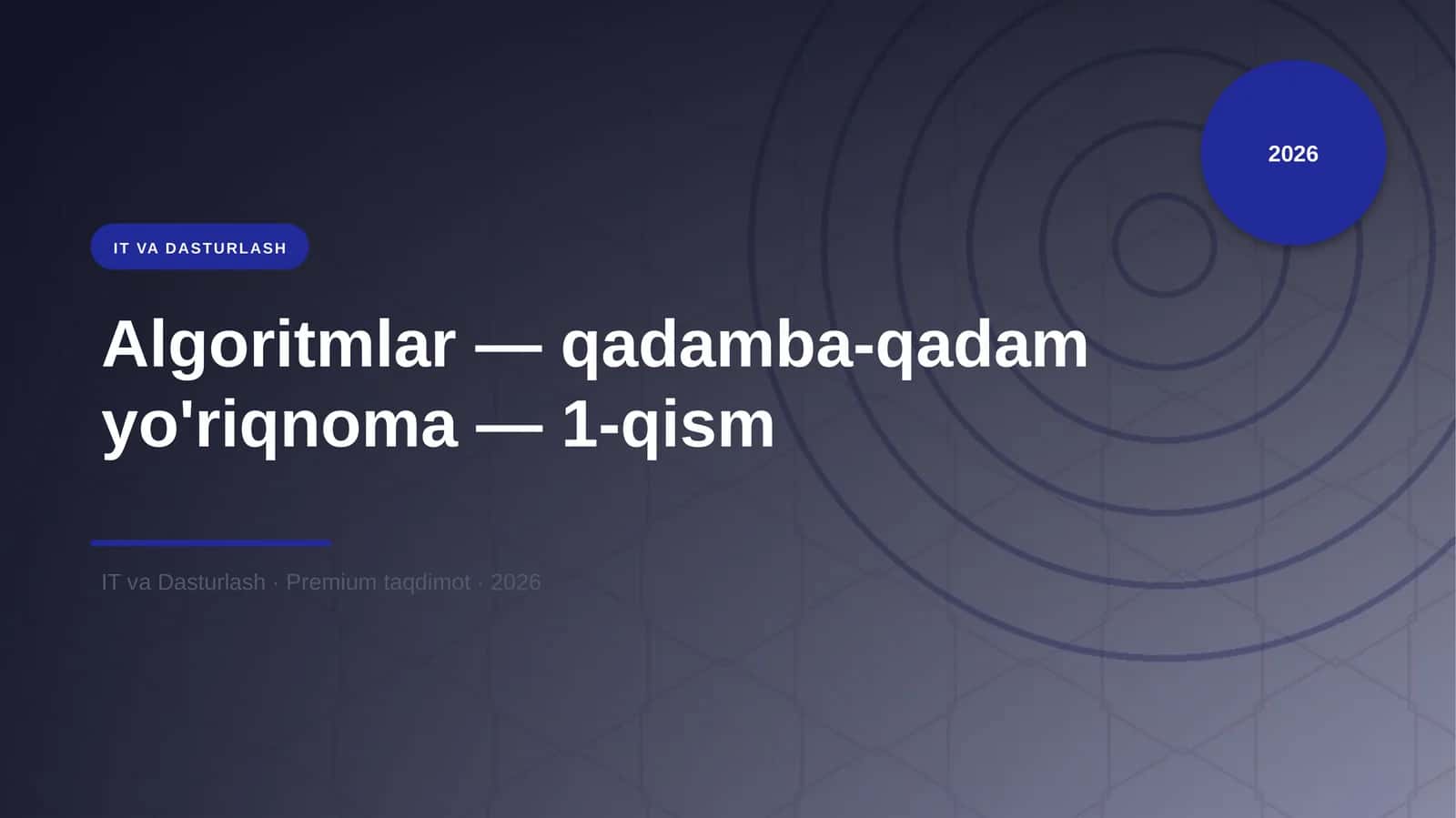 Algoritmlar — qadamba-qadam yo'riqnoma — 1-qism 1