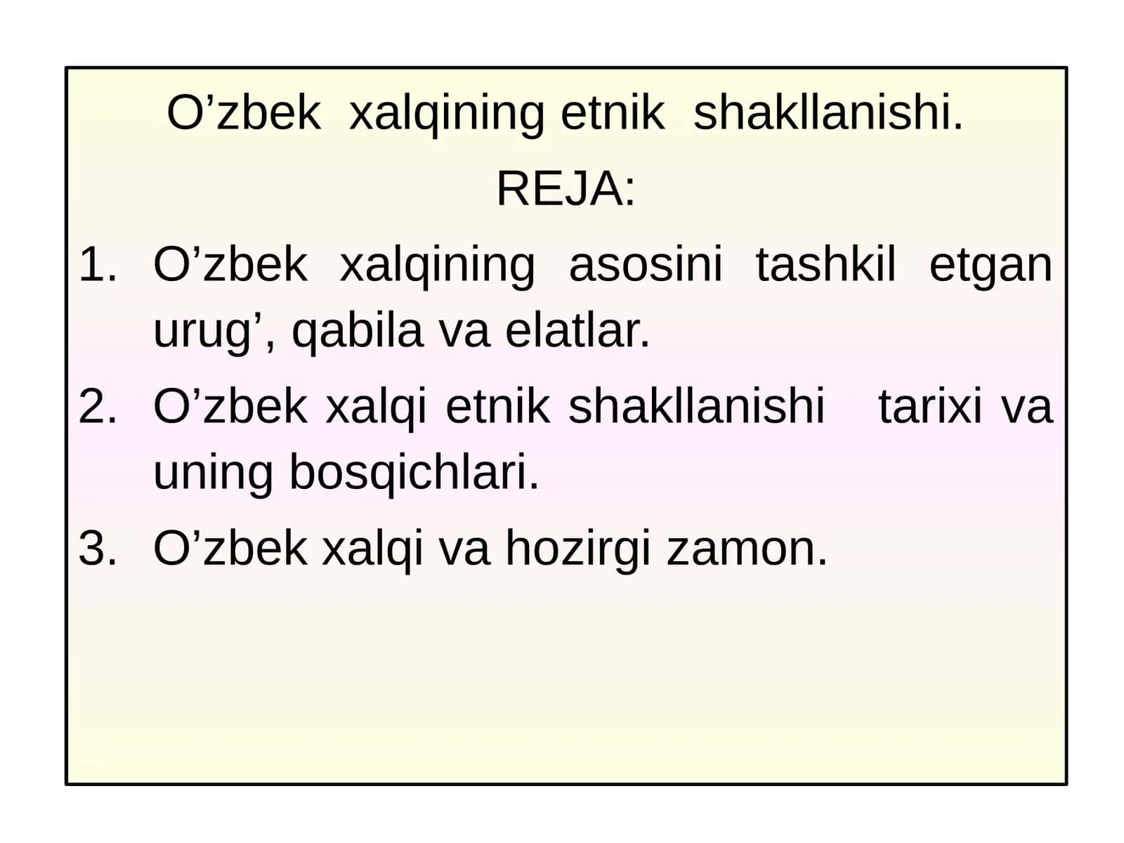 O’zbek xalqining etnik shakllanishi 1