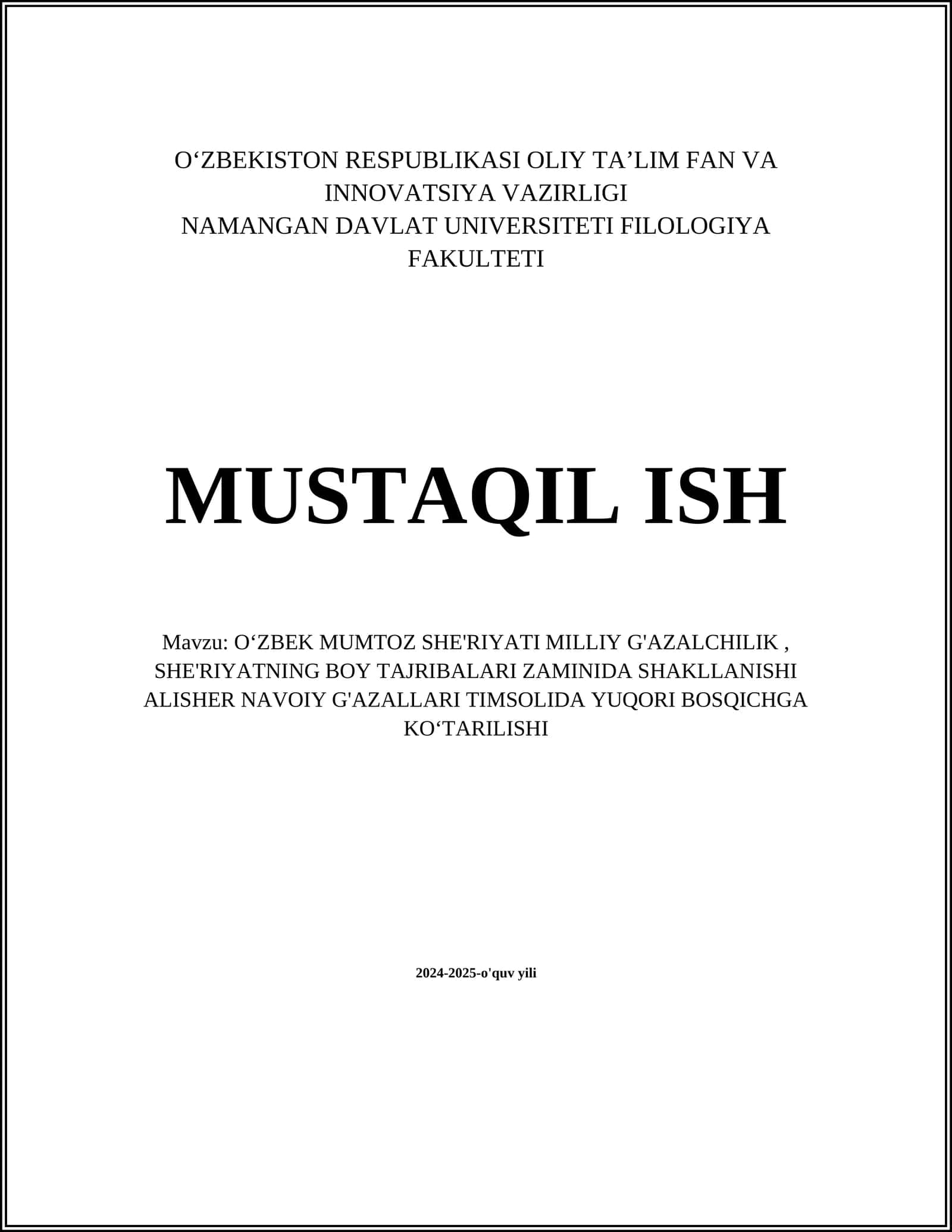 MUSTAQIL ISH Mavzu: OʻZBEK MUMTOZ SHE'RIYATI MILLIY G'AZALCHILIK, SHE'RIYATNING BOY TAJRIBALARI ZAMINIDA SHAKLLANISHI ALISHER NAVOIY G'AZALLARI TIMSOLIDA YUQORI BOSQICHGA KOʻTARILISHI 1
