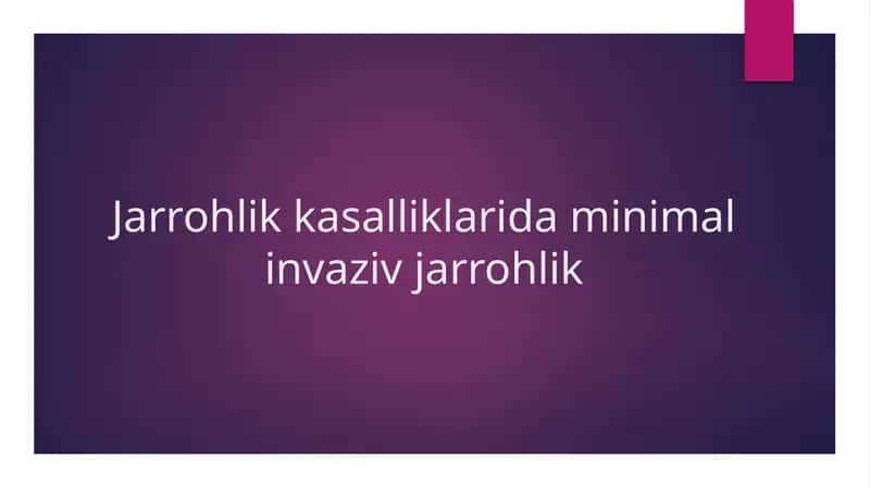 Minimal invaziv jarrohlik asboblari 1