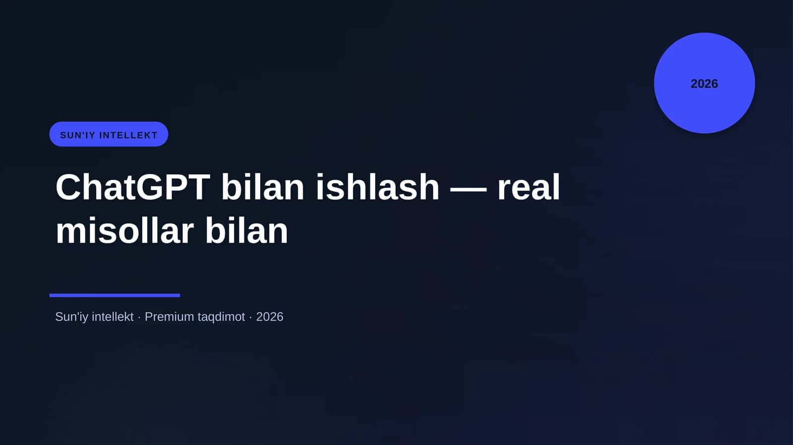 ChatGPT bilan ishlash — real misollar bilan 1