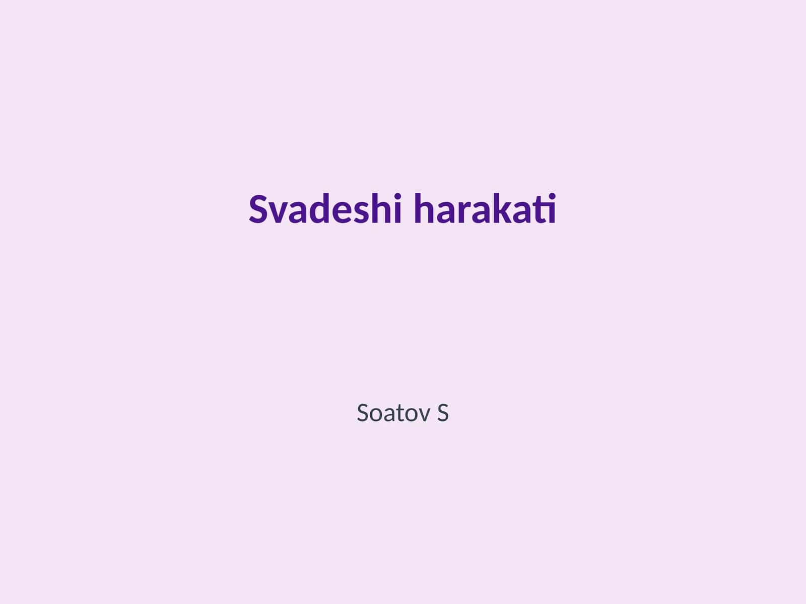 Svadeshi harakati 1