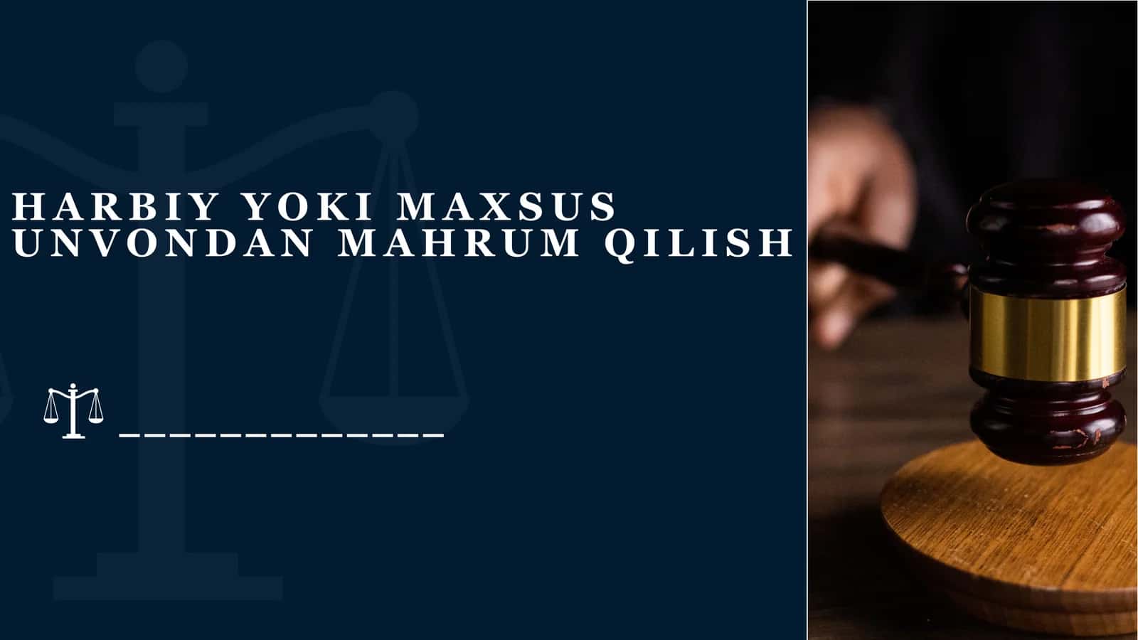 Harbiy yoki maxsus unvondan mahrum qilish 1