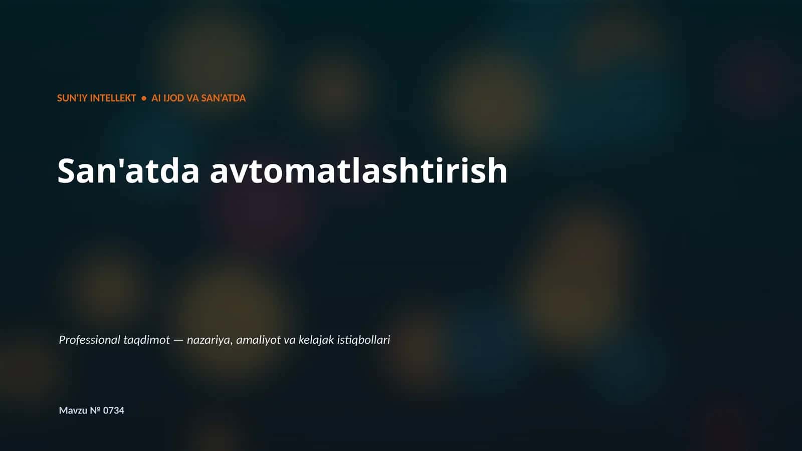 SUN'IY INTELLEKT • AI IJOD VA SAN'ATDA 1