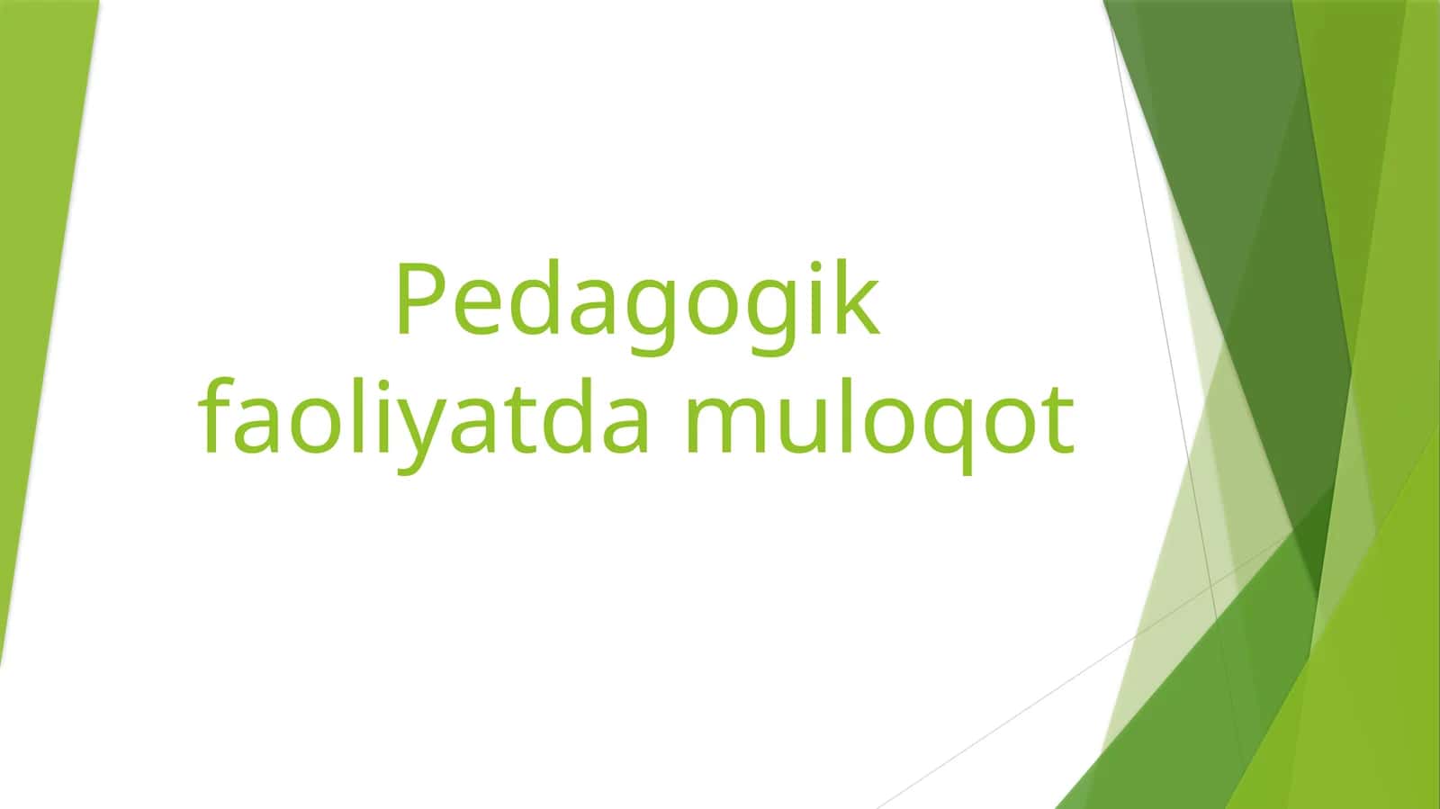 Pedagogik faoliyatda muloqot 1