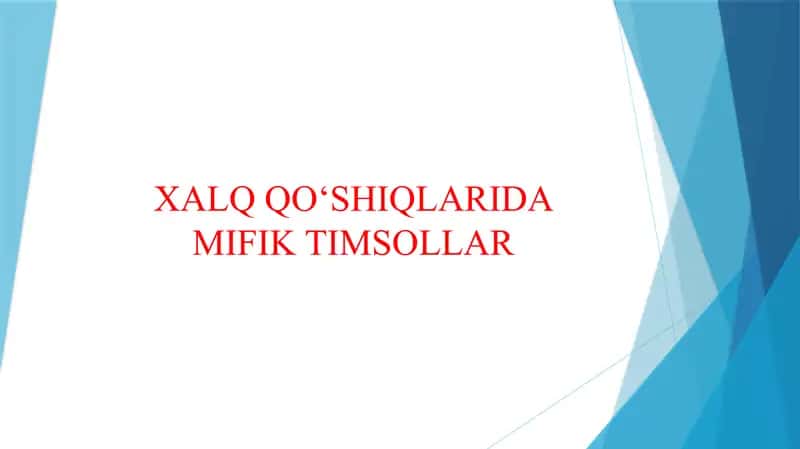 XALQ QO‘SHIQLARIDA MIFIK TIMSOLLAR 1
