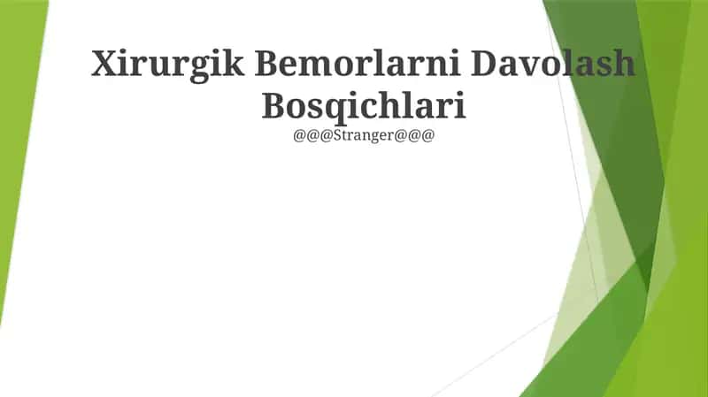 Xirurgik Bemorlarni Davolash Bosqichlari 1