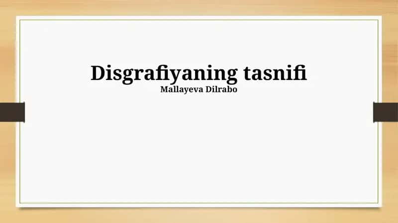 Disgrafiyaning tasnifi 1