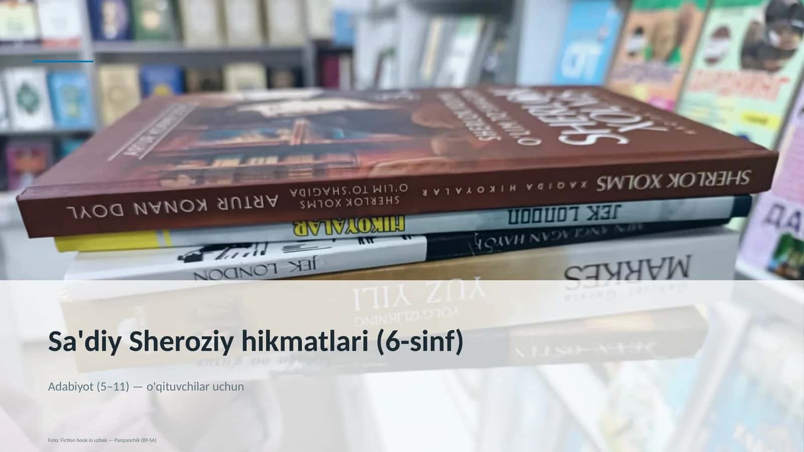 Sa'diy Sheroziy hikmatlari (6-sinf) 1