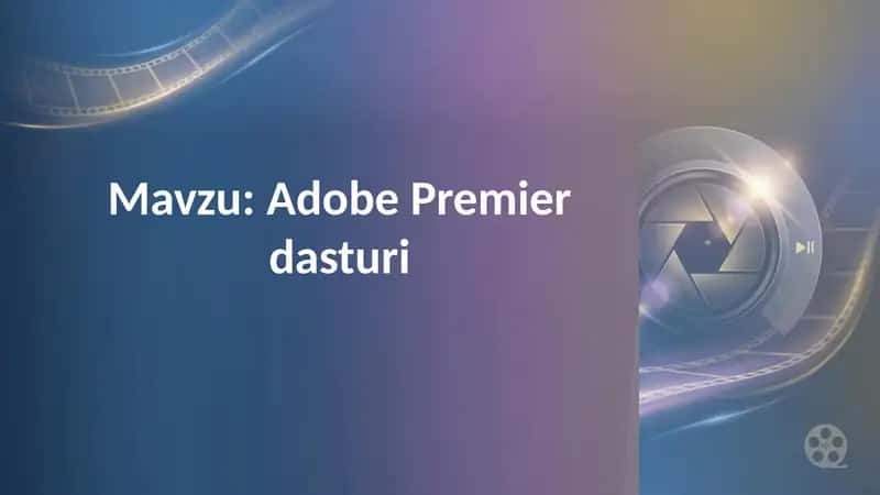 Adobe Premier dasturi 1