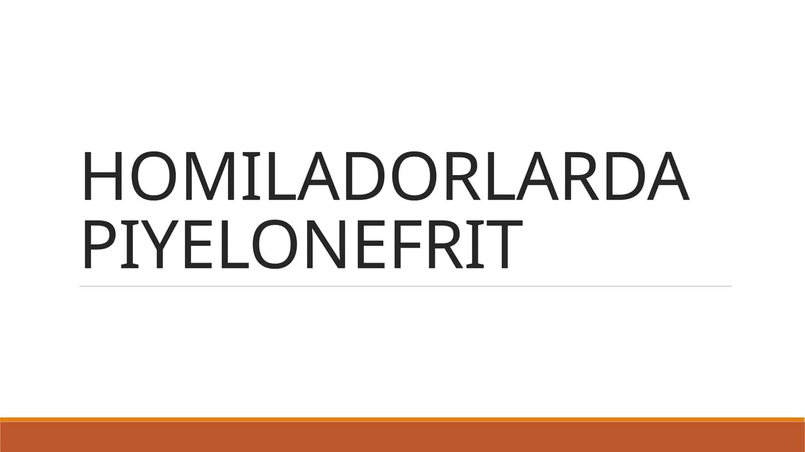 HOMILADORLARDA PIYELONEFRIT 1