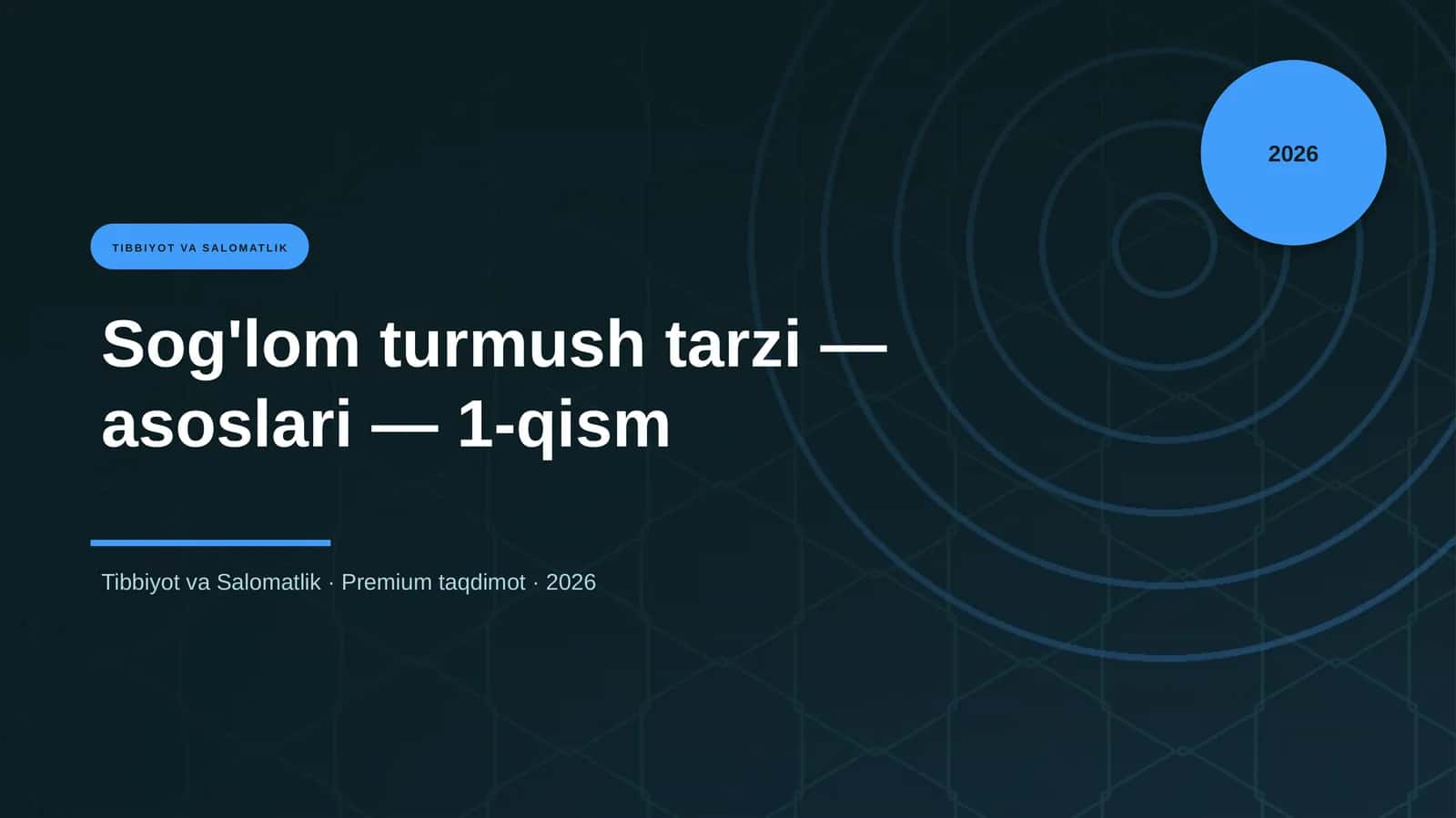 Sog'lom turmush tarzi — asoslari — 1-qism 1
