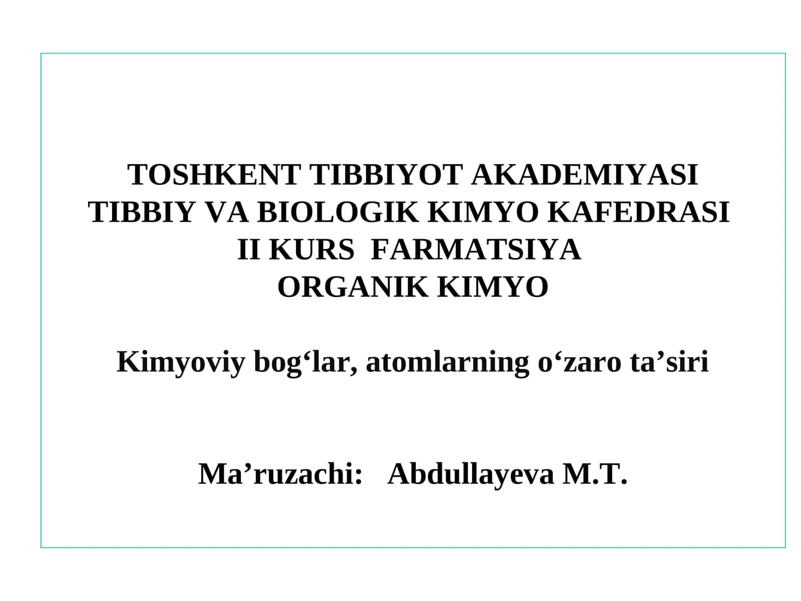 Kimyoviy bogʻlar, atomlarning oʻzaro ta’siri 1