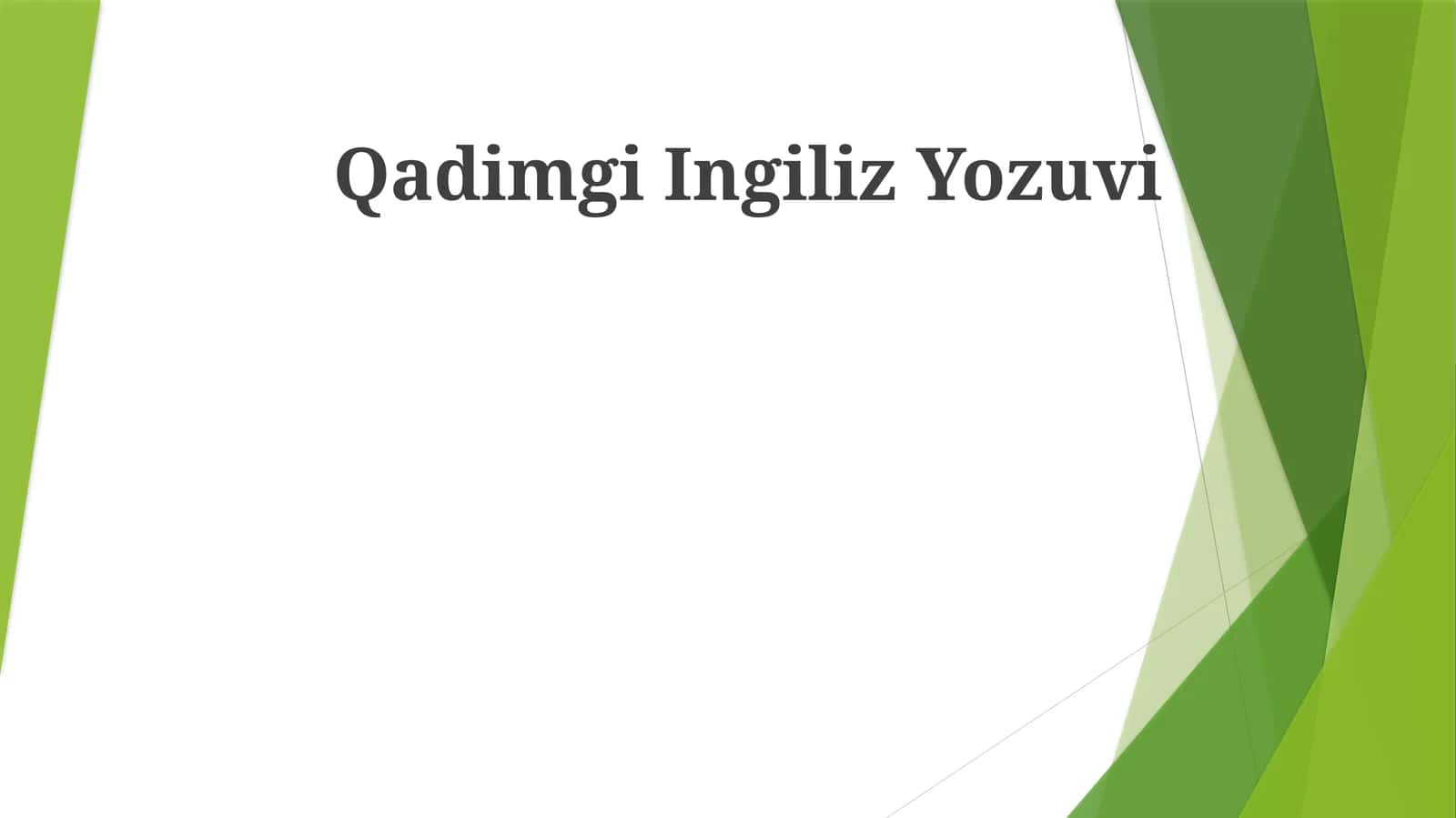 Qadimgi Ingiliz Yozuvi 1