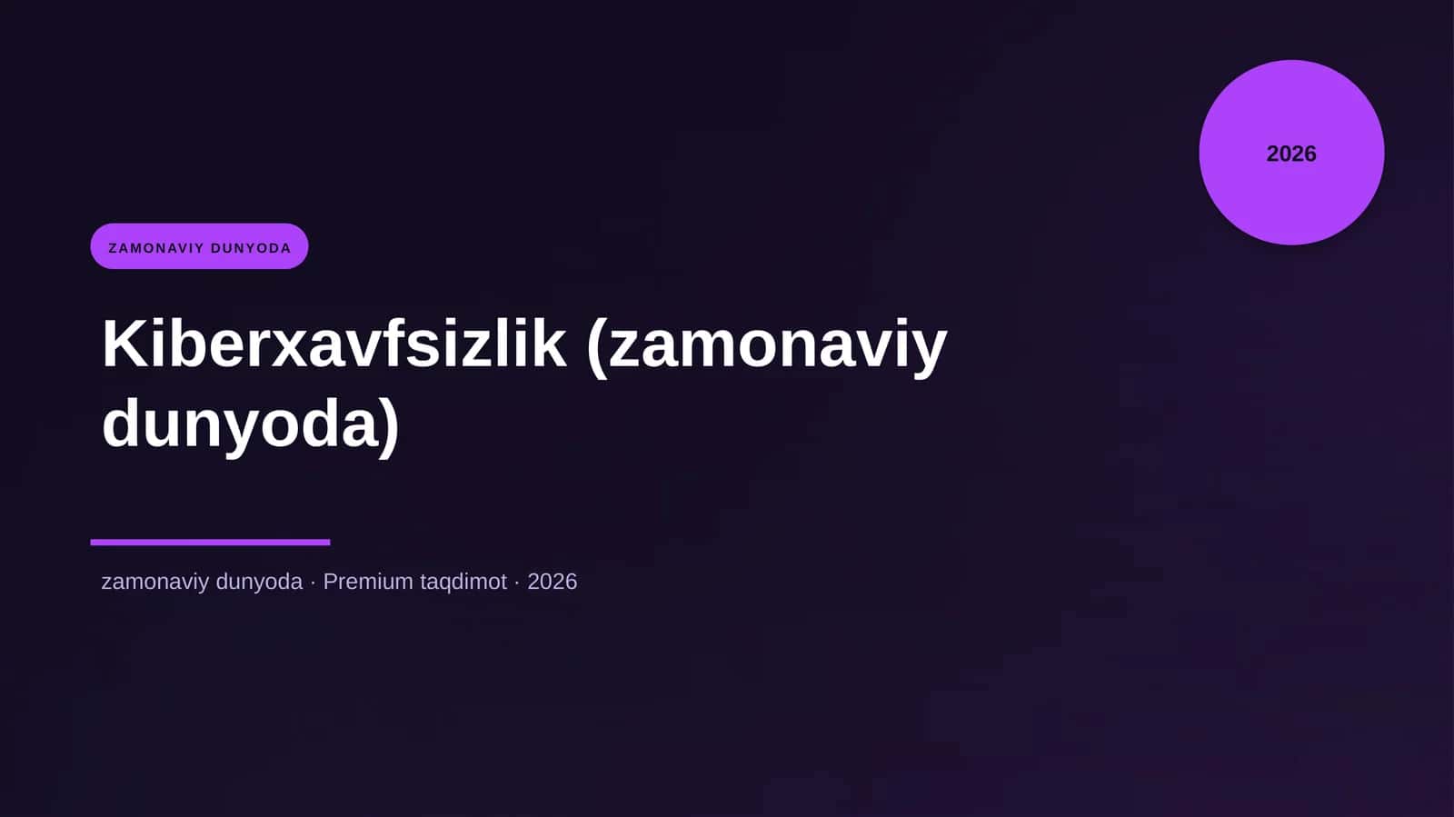 Kiberxavfsizlik (zamonaviy dunyoda) 1