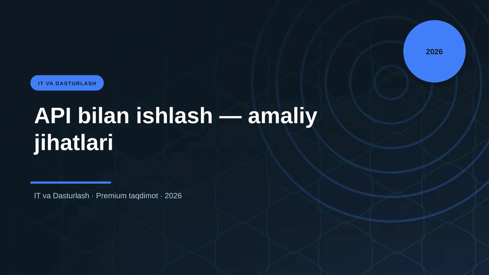 API bilan ishlash — amaliy jihatlari 1