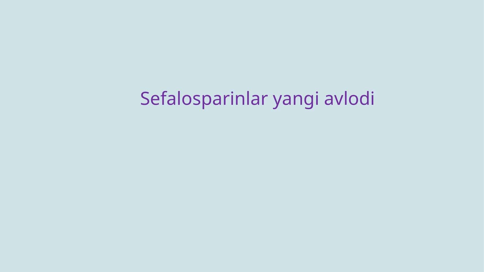 Sefalosparinlar yangi avlodi 1
